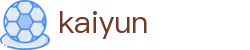 开云(Kaiyun)官方入口 - 资质齐全平台及首选入口